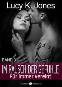 Produktbild: Im Rausch der Gef&uuml;hle - F&uuml;r immer vereint 3