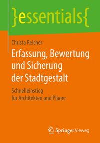 Bild vom Artikel Erfassung, Bewertung und Sicherung der Stadtgestalt vom Autor Christa Reicher