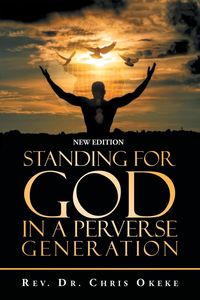 Produktbild: Standing for God in a Perverse Generation