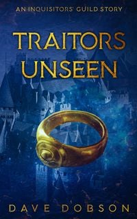 Produktbild: Traitors Unseen (Inquisitors' Guild, #0)