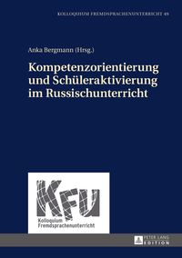 Produktbild: Kompetenzorientierung und Schueleraktivierung im Russischunterricht