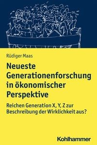 Bild vom Artikel Neueste Generationenforschung in ökonomischer Perspektive vom Autor Rüdiger Maas