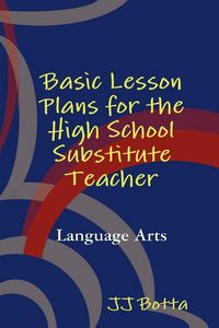 Produktbild: Basic Lesson Plans for the High School Substitute Teacher
