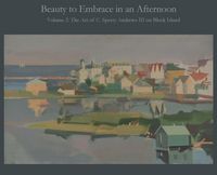 Produktbild: Beauty to Embrace in an Afternoon, Volume 2, The Art of C. Sperry Andrews on Block Island