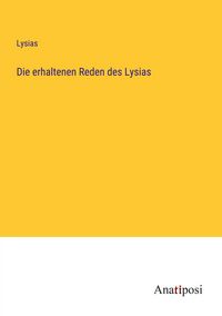 Produktbild: Die erhaltenen Reden des Lysias