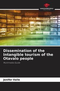 Produktbild: Dissemination of the Intangible tourism of the Otavalo people