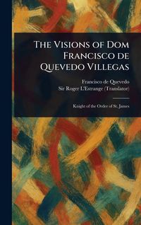 Produktbild: The Visions of Dom Francisco De Quevedo Villegas