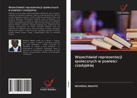 Produktbild: Wszech&iquest;wiat reprezentacji spo&iquest;ecznych w powie&iquest;ci czadyjskiej