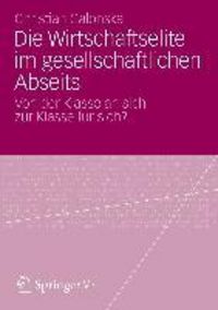 Produktbild: Die Wirtschaftselite im gesellschaftlichen Abseits