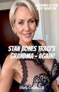 Produktbild: Stan Bones Traci's Grandma - Again!