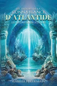 Produktbild: Les tr&eacute;sors de la Connaissance d'Atlantide