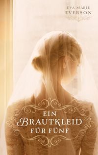 Produktbild: Ein Brautkleid f&uuml;r f&uuml;nf