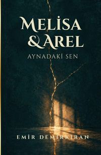 Produktbild: Melisa & Arel ; Aynadaki Sen (Turkish) - Bas&iquest;l&iquest; Kitap