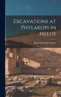 Produktbild: Excavations at Phylakopi in Melos