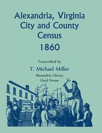 Produktbild: Alexandria, Virginia City and County Census, 1860