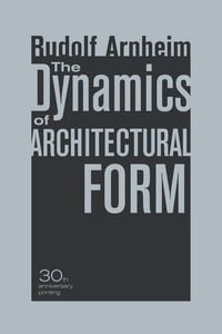 Produktbild: The Dynamics of Architectural Form, 30th Anniversary Edition