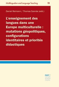 Produktbild: L&acute;enseignement des langues dans une Europe multiculturelle : mutations g&eacute;opolitiques, configurations identitaires et priorit&eacute;s didactiques
