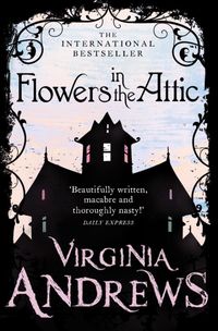 Bild vom Artikel Flowers in the Attic vom Autor Virginia Andrews
