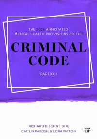 Produktbild: The 2026 Annotated Mental Health Provisions of the Criminal Code, Part XX.1