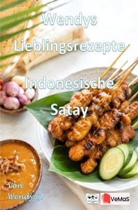 Produktbild: Wendys Lieblingsrezepte - Indonesische Satay