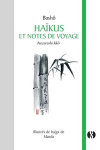 Produktbild: Ha&iuml;kus et notes de voyage. Nozarashi kik&ocirc;