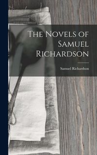 Produktbild: The Novels of Samuel Richardson