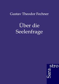 Produktbild: &Uuml;ber die Seelenfrage