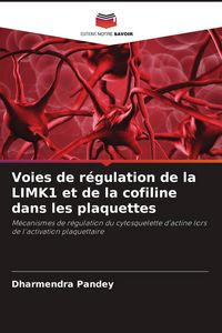 Produktbild: Voies de r&eacute;gulation de la LIMK1 et de la cofiline dans les plaquettes