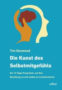 Produktbild: Die Kunst des Selbstmitgef&uuml;hls