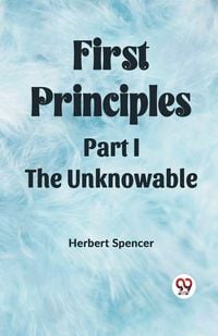 Produktbild: First Principles Part I The Unknowable