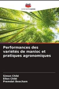 Produktbild: Performances des vari&eacute;t&eacute;s de manioc et pratiques agronomiques