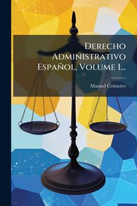 Produktbild: Derecho Administrativo Espa&ntilde;ol, Volume 1...