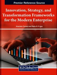 Produktbild: Innovation, Strategy, and Transformation Frameworks for the Modern Enterprise