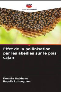 Produktbild: Effet de la pollinisation par les abeilles sur le pois cajan