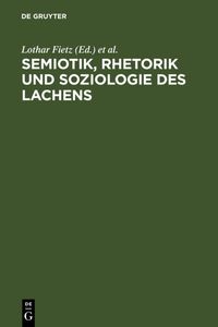 Produktbild: Semiotik, Rhetorik und Soziologie des Lachens