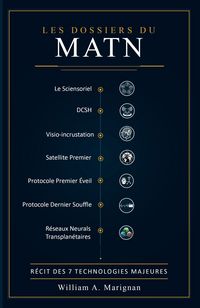 Produktbild: Les Dossiers du MATN  R&eacute;cit des 7 technologies majeures