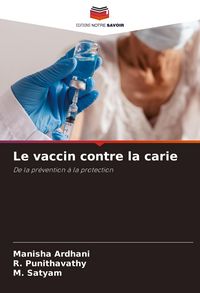 Produktbild: Le vaccin contre la carie