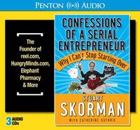 Produktbild: Confessions of a Serial Entrepreneur: Why I Can't Stop Starting Over