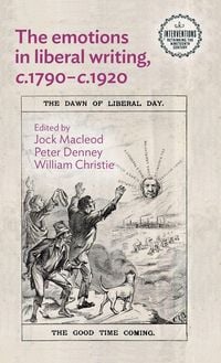 Produktbild: The emotions in liberal writing, c.1790-c.1920