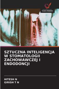 Produktbild: Sztuczna Inteligencja W Stomatologii Zachowawczej I Endodoncji