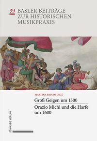 Produktbild: Gro&szlig; Geigen um 1500 &middot; Orazio Michi und die Harfe um 1600