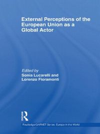 Produktbild: External Perceptions of the European Union as a Global Actor