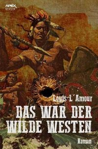 Produktbild: Das War der Wilde Westen