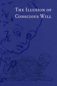 Produktbild: The Illusion of Conscious Will