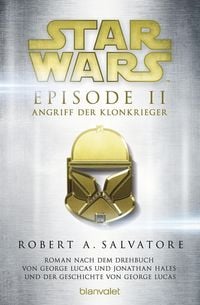 Bild vom Artikel Star Wars. Episode II. Angriff der Klonkrieger vom Autor R. A. Salvatore