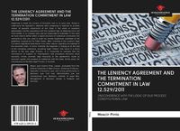 Produktbild: The Leniency Agreement and The Termination Commitment in Law 12.529/2011