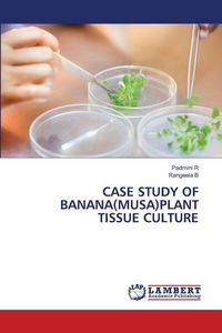 Produktbild: Case Study Of Banana(musa)plant Tissue Culture