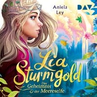 Produktbild: Lia Sturmgold &ndash; Teil 2: Das Geheimnis der Meereselfe