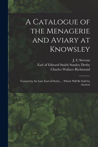 Produktbild: A Catalogue of the Menagerie and Aviary at Knowsley