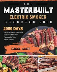 Produktbild: The Masterbuilt Electric Smoker Cookbook 2000